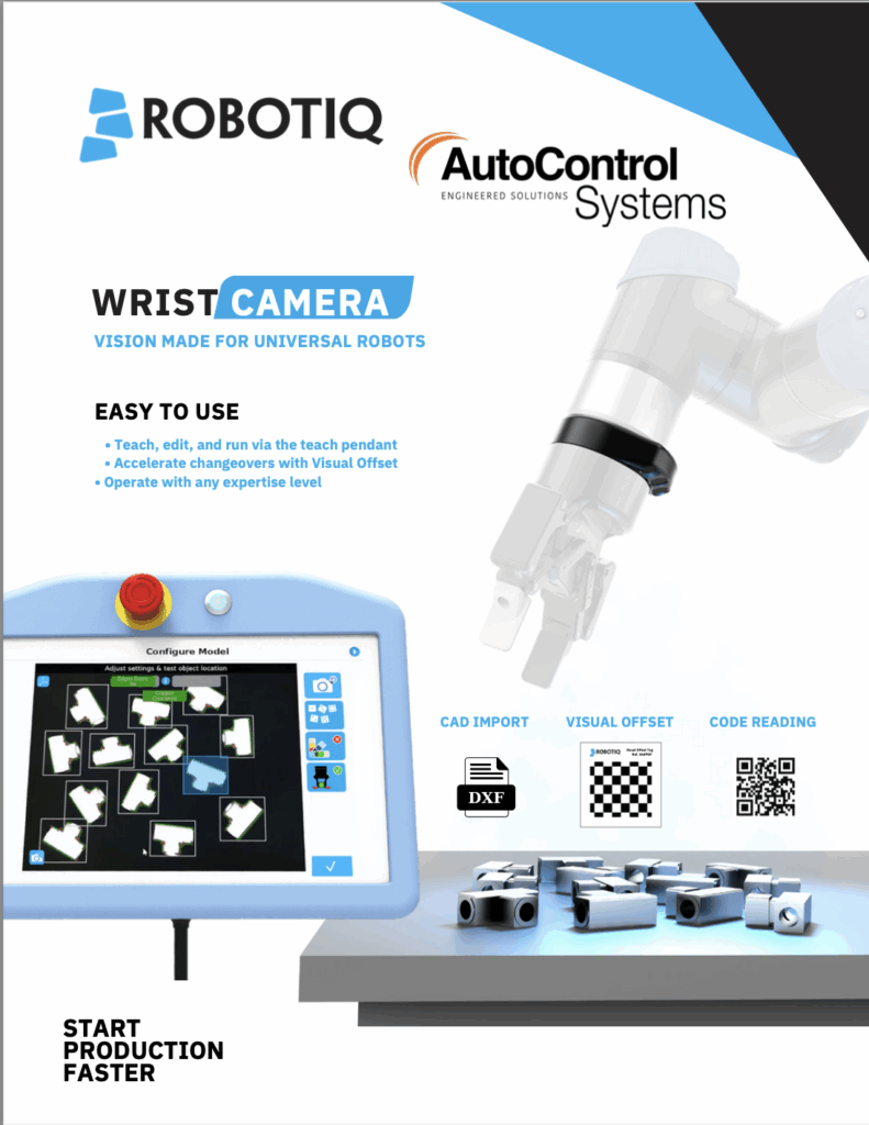 ROBOTIQ - WRIST CAMERA VISION MADE FOR UNIVERSAL ROBOTS Brochure
